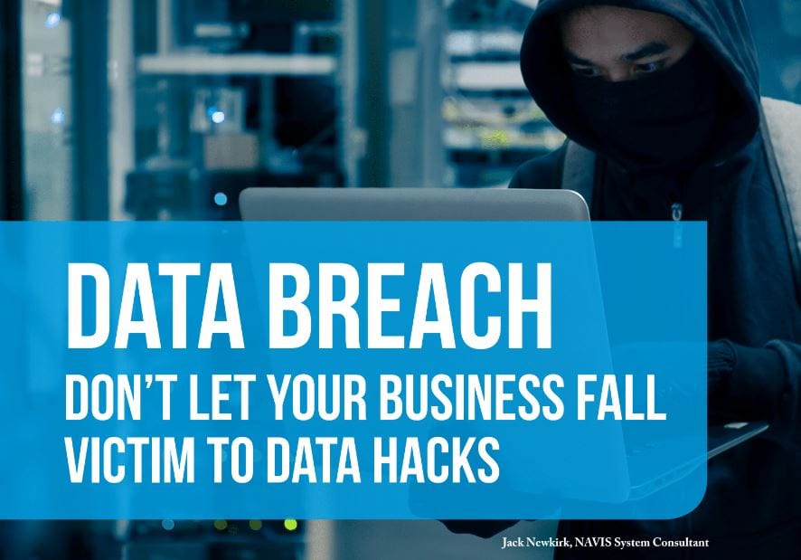 data breach business fall victim data hacks jack newkirk navis