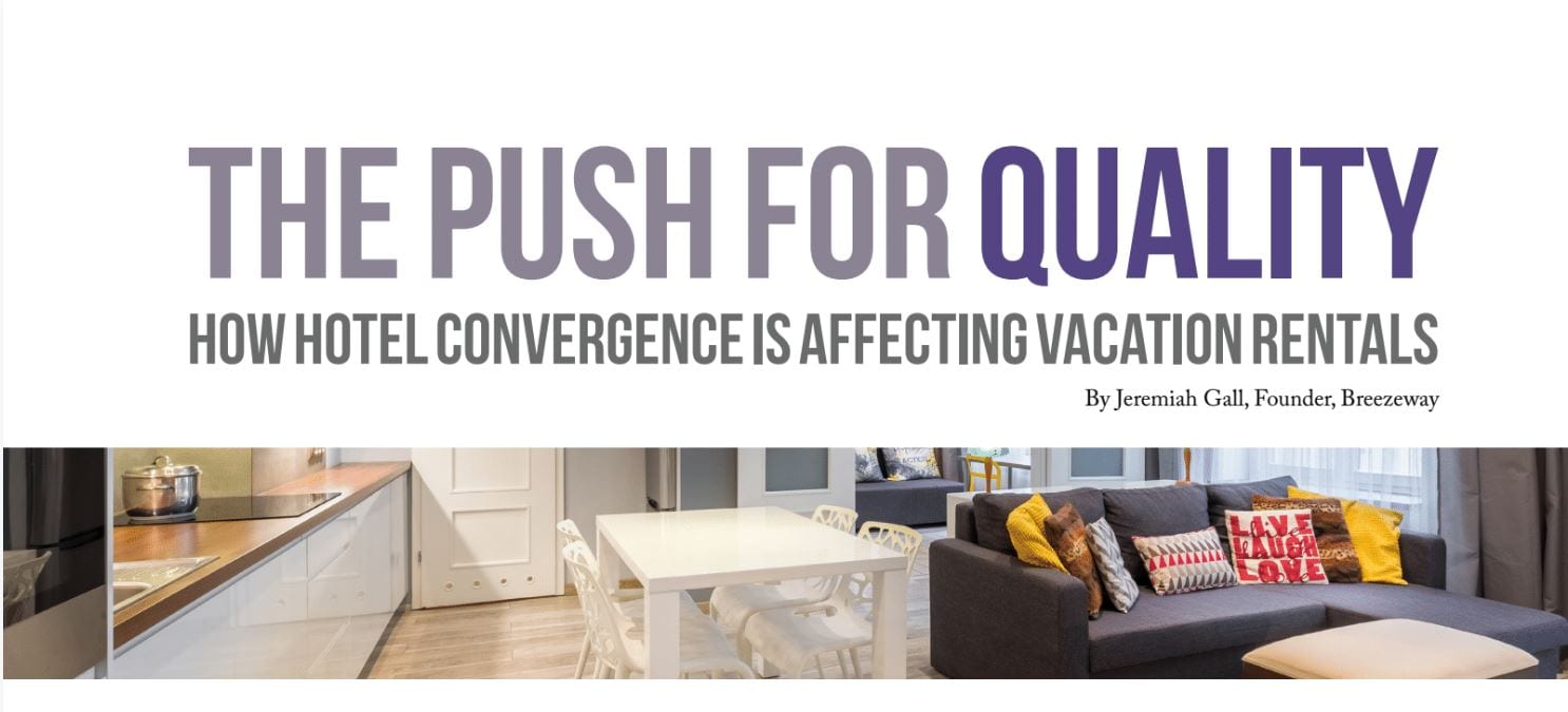 push quality hotel convergence affecting vacation rentals jeremiah gall breezeway